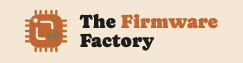 The Firmware Factory